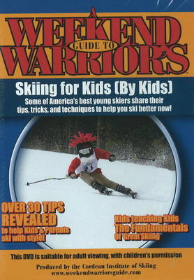 Weekend Warriors Guide to Skiing for Kids (DVD)