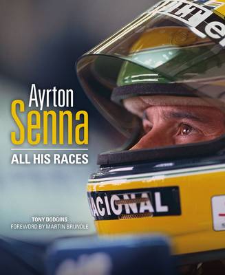 Ayrton Senna: All His Races (Hardback)