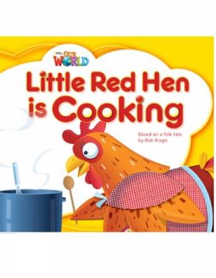 Our World Readers: Little Red Hen is Cooking: British English (Paperback)