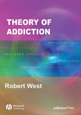 Theory of Addiction - Addiction Press (Paperback)