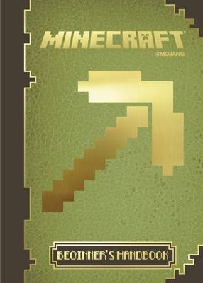 Minecraft: The Official Beginner's Handbook (Hardback)