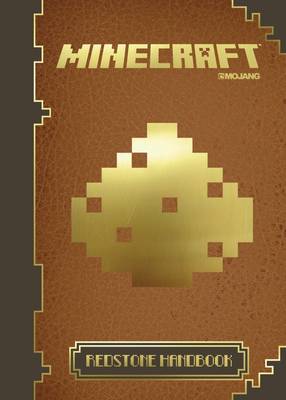 Minecraft: The Official Redstone Handbook: 2 - Minecraft (Hardback)