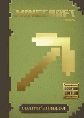 Minecraft Beginner's Handbook: An Official Minecraft Book from Mojang - Minecraft (Hardback)