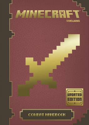 Minecraft Combat Handbook: An Official Minecraft Book from Mojang - Minecraft (Hardback)