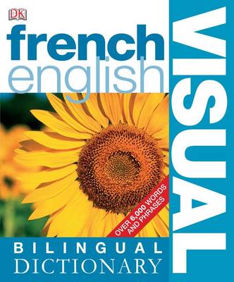 French-English Bilingual Visual Dictionary - DK Bilingual Dictionaries (Paperback)
