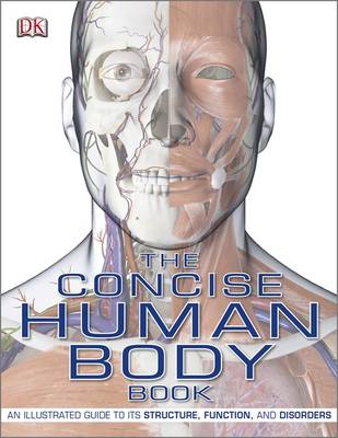 The Concise Human Body Book: An Illustrated Guide to Its Structure, Function and Disorders (Paperback)