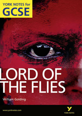 Lord of the Flies: York Notes for GCSE (Grades A*-G) 2010 - York Notes (Paperback)