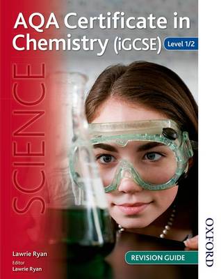 AQA Certificate in Chemistry (IGCSE) Level 1/2 Revision Guide (Paperback) - 9781408521168