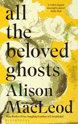 All the Beloved Ghosts (Hardback)