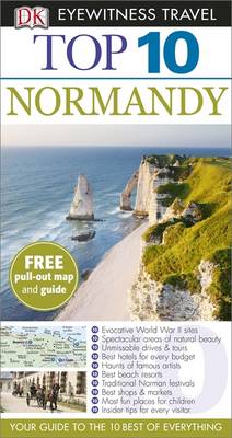 DK Eyewitness Top 10 Travel Guide: Normandy - DK Eyewitness Top 10 Travel Guide (Paperback)