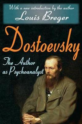 Dostoevsky: The Author as Psychoanalyst (Paperback)