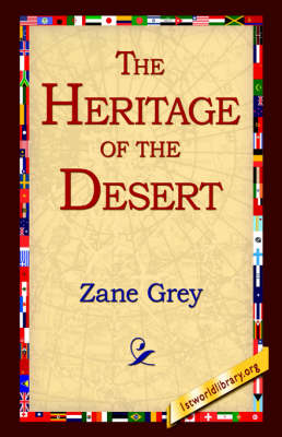 The Heritage of the Desert (Hardback)