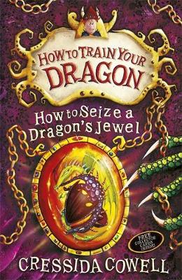 How to Seize a Dragon's Jewel: Book 10 - How to Train Your Dragon 10 (Paperback)
