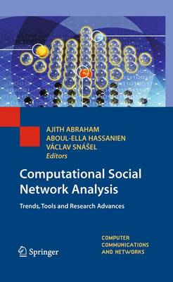 Computational Social Network Analysis: Trends, Tools and Research Advances - Computer Communications and Networks (Paperback)