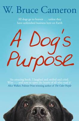 A Dog S Purpose Book Waterstones A Dog S Purpose Book Waterstones