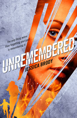 Unremembered - Jessica Brody Trilogy 1 (Paperback)