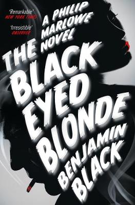 The Black Eyed Blonde: A Philip Marlowe Novel (Paperback)