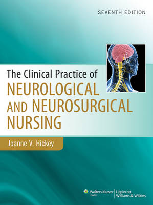 Clinical Practice of Neurological & Neurosurgical Nursing (Hardback)