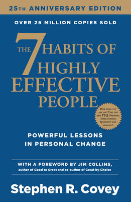 The 7 Habits of Highly Effective People: Powerful Lessons in Personal Change (Paperback)