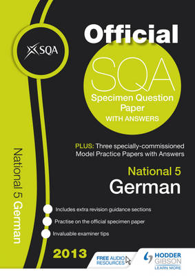 SQA Specimen Paper National 5 German and Model Papers 2013 (Paperback)