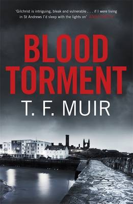 Blood Torment - DCI Andy Gilchrist 6 (Hardback)