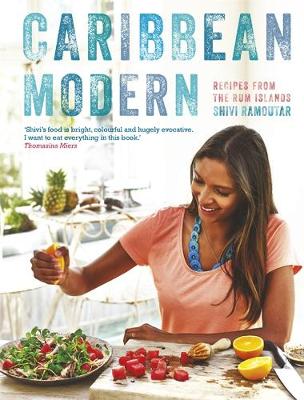 Caribbean Modern: Recipes from the Rum Islands (Hardback)