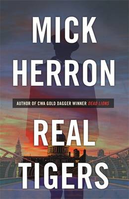 Real Tigers - Jackson Lamb Thriller 3 (Hardback)