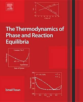 The Thermodynamics of Phase and Reaction Equilibria (Hardback)
