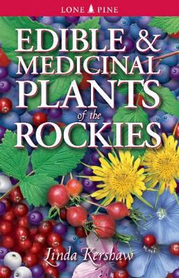 Edible & Medicinal Plants of The Rocky Mountains (Paperback)