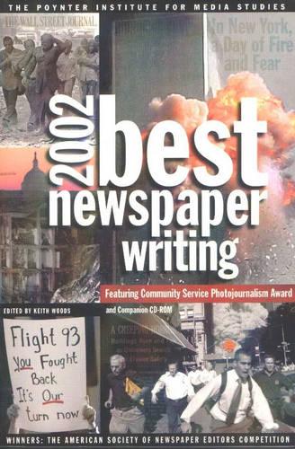 Best Newspaper Writing 2002: Winners - The American Society of Newspaper Editors' Competition (Paperback)