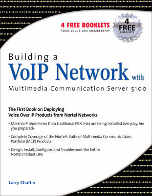 Building a VoIP Network with Nortels Multimedia Communication Server 5100 (Paperback)