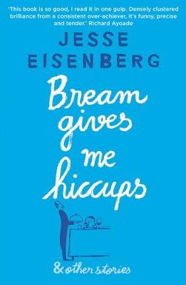「jesse eisenberg bream gives me hiccups」的圖片搜尋結果