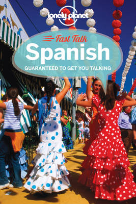 Lonely Planet Fast Talk Spanish - Phrasebook (Paperback)