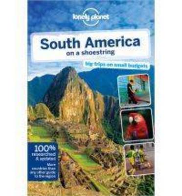 Lonely Planet South America on a Shoestring - Travel Guide (Paperback)