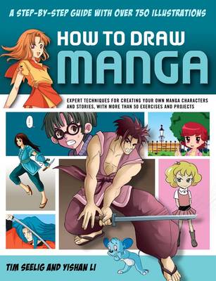 How to Draw Manga: A Step-by-step Guide with Over 750 Illustrations (Paperback)
