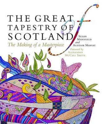 The Great Tapestry of Scotland: The Making of a Masterpiece (Paperback)