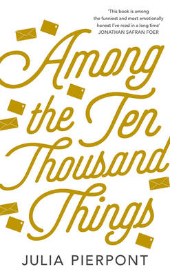 Among the Ten Thousand Things (Paperback)