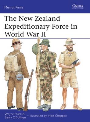 The New Zealand Expeditionary Force in World War II - Men-at-Arms 486 (Paperback)