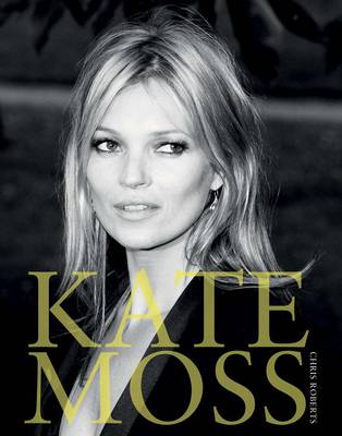 Kate Moss (Hardback)