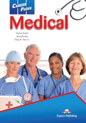 Career Paths - Medical: Student's Book (INTERNATIONAL) (Paperback)