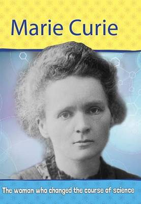 Biography: Marie Curie By Philip Steele | Waterstones