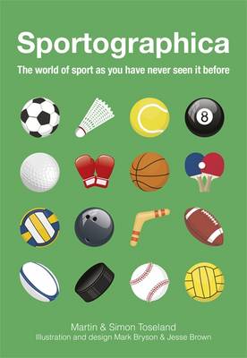Sportographica: The World of Sport as You Have Never Seen it Before (Hardback)