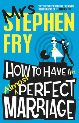 How to Have an Almost Perfect Marriage (Paperback)