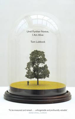 Until Further Notice, I am Alive (Paperback)