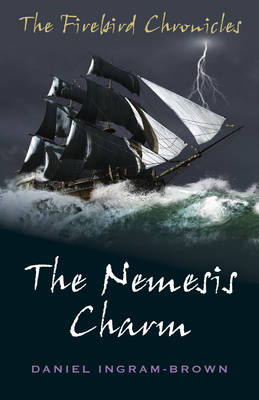 The Firebird Chronicles: The Nemesis Charm (Paperback)