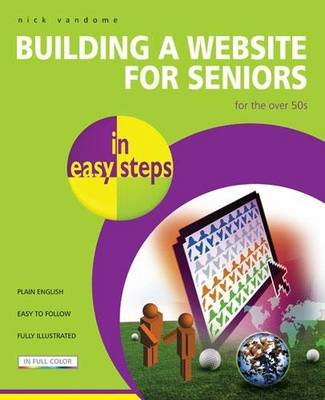 Building a Website for Seniors in Easy Steps (Paperback)