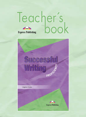 Successful Writing: Teacher's Book Proficiency (Paperback)