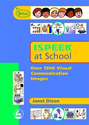 Ispeek at School: Over 1300 Visual Communication Images (CD-ROM)