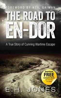 The Road to En-dor: A True Story of Cunning Wartime Escape (Paperback)