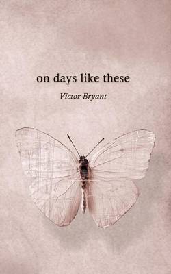 On Days Like These (Paperback)